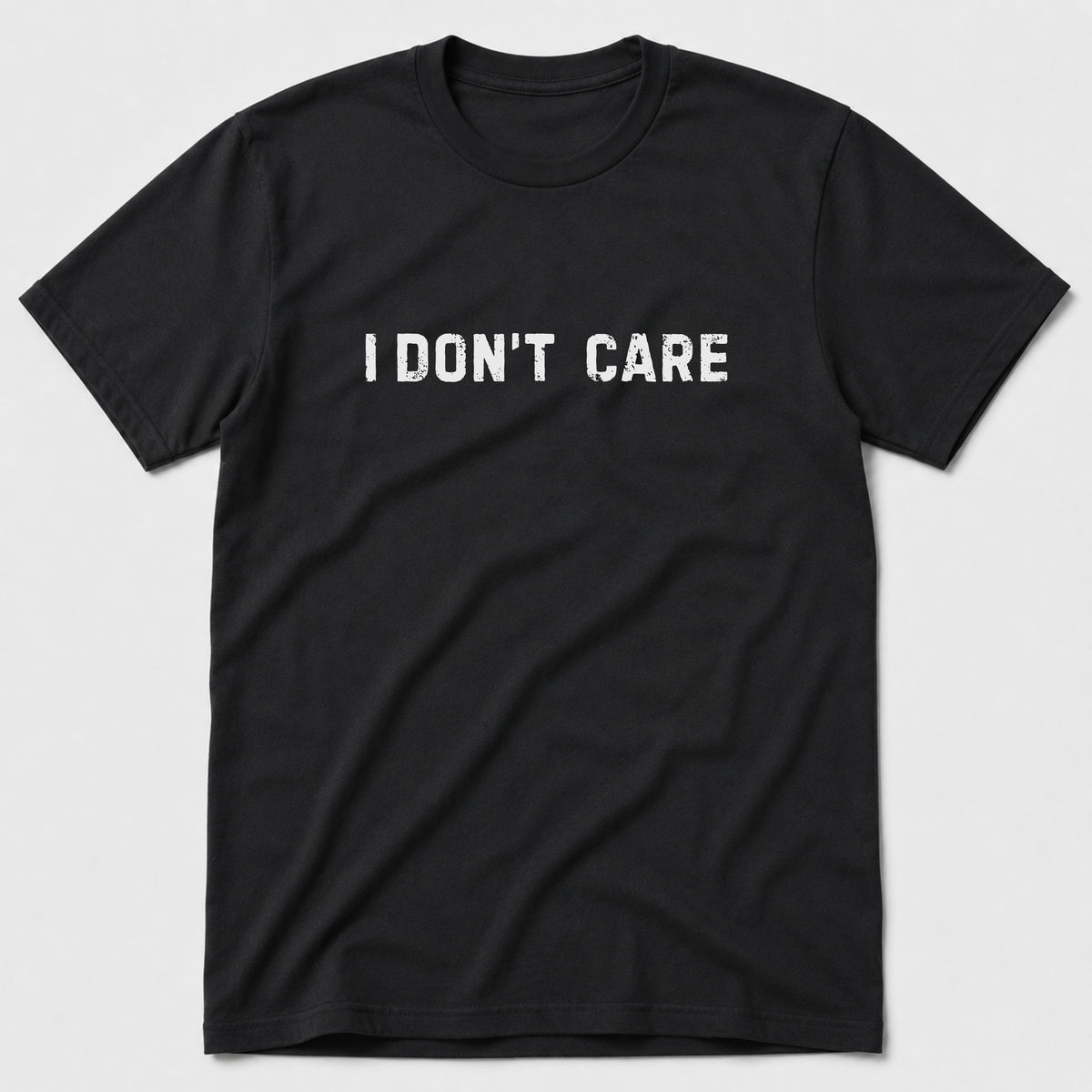 I Don't Care T-Shirt - Black