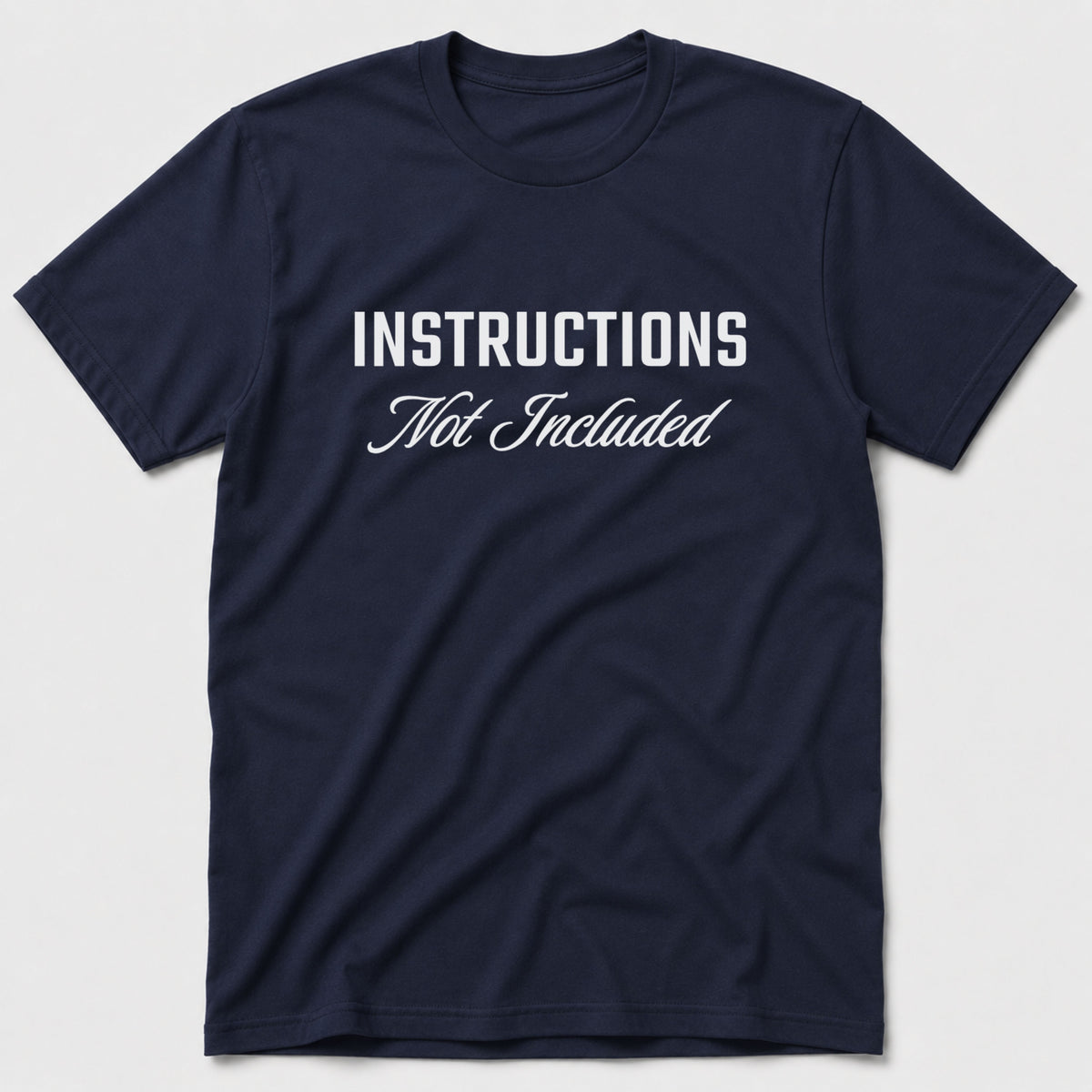 Instructions Not Included T-Shirt - Navy
