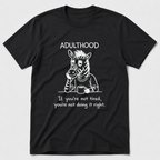 Adulthood T-Shirt