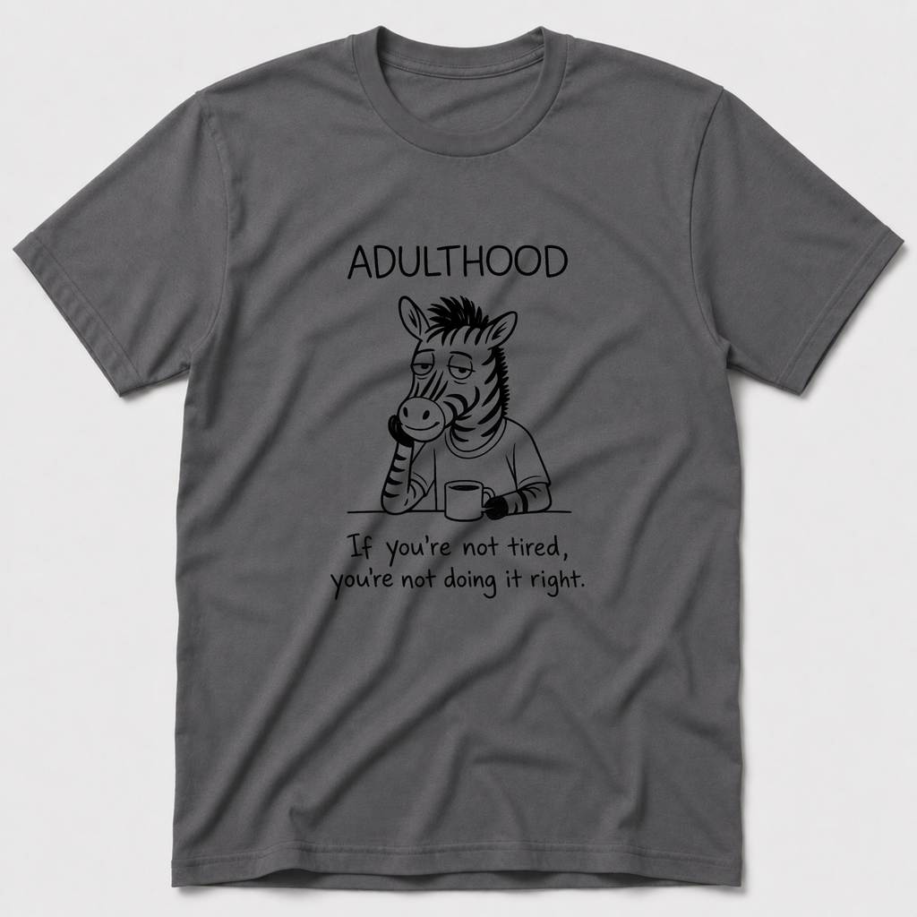 Adulthood T-Shirt