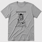 Adulthood T-Shirt