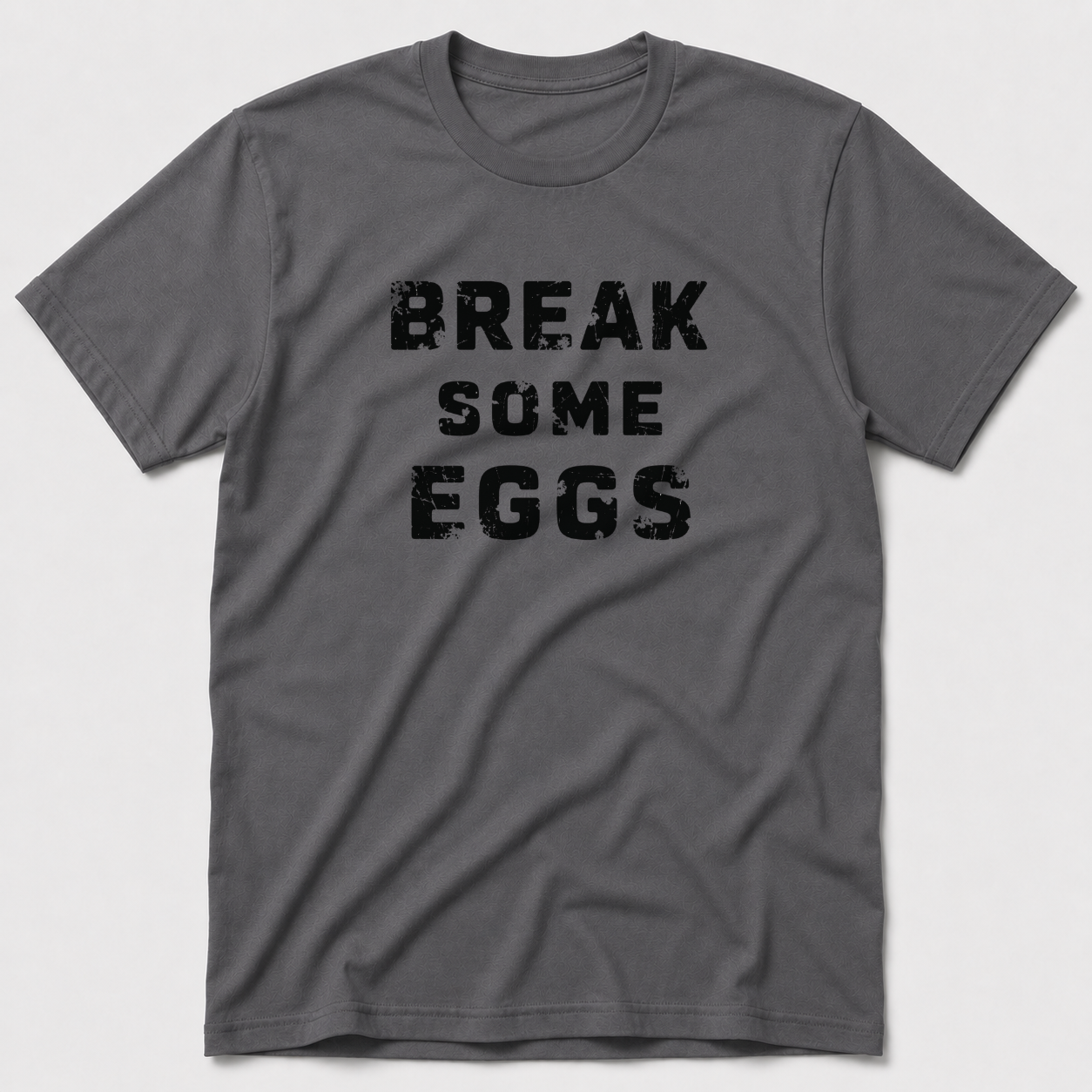 Break Some Eggs T-Shirt