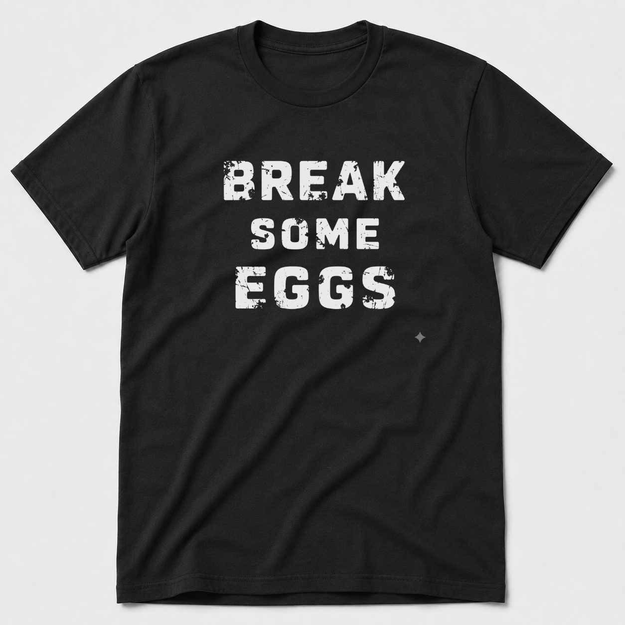 Break Some Eggs T-Shirt