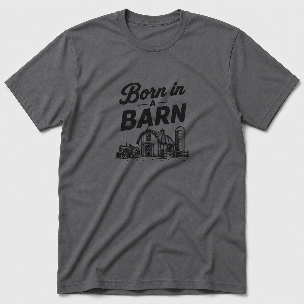 Born In A Barn T-Shirt
