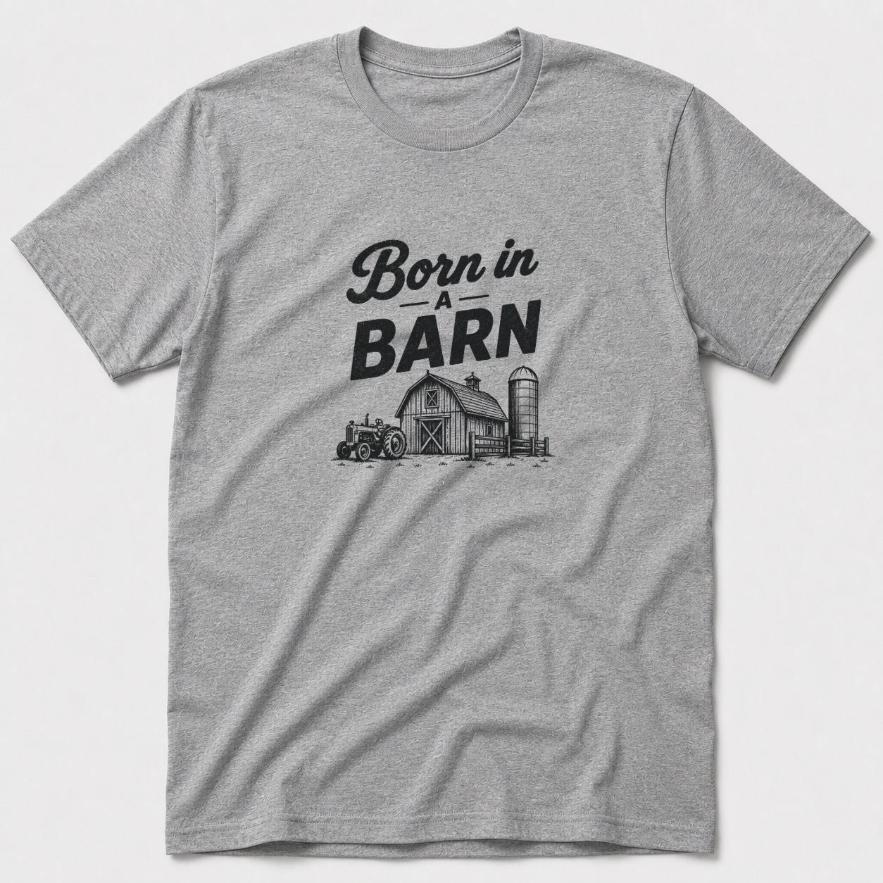 Born In A Barn T-Shirt