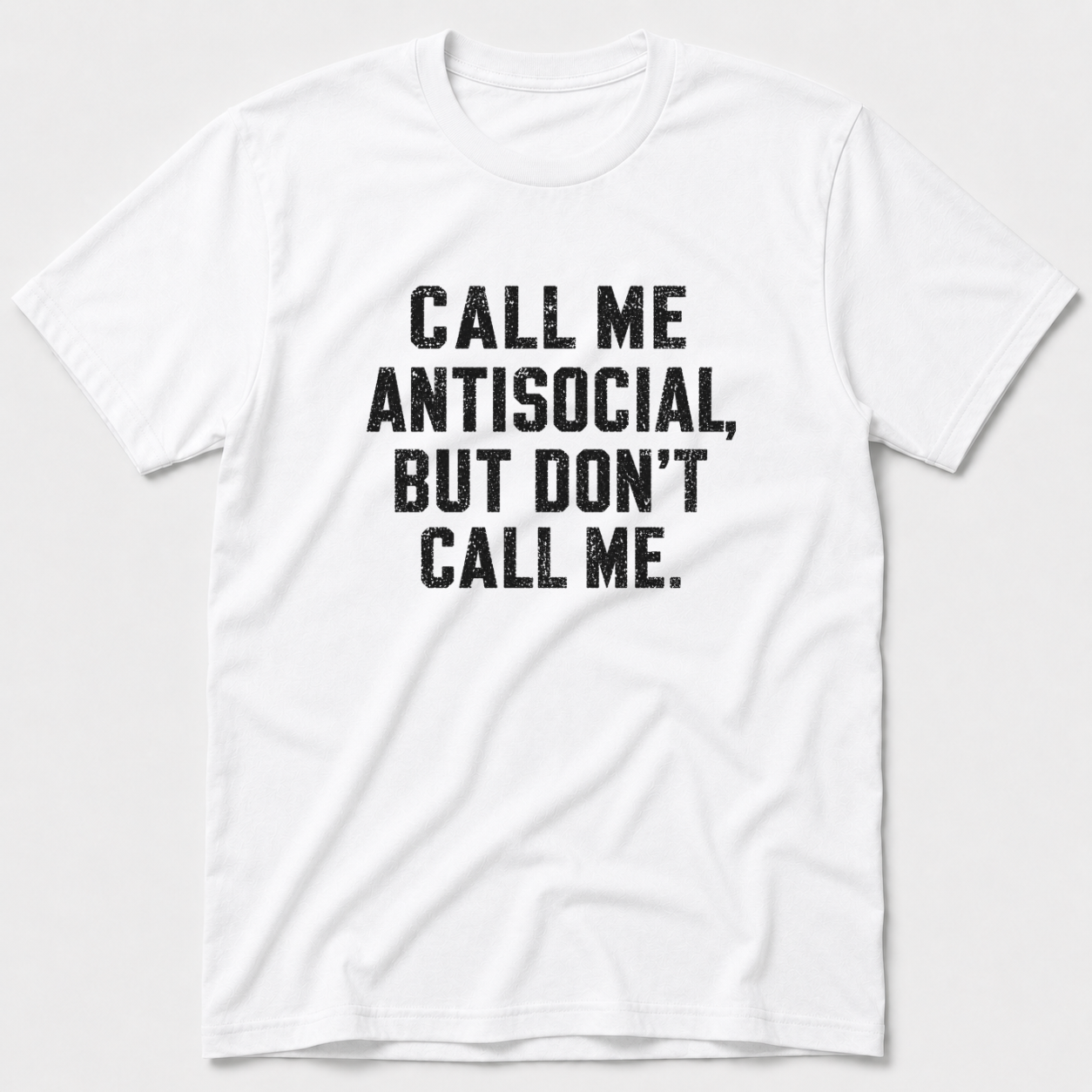 Call Me Antisocial T-Shirt