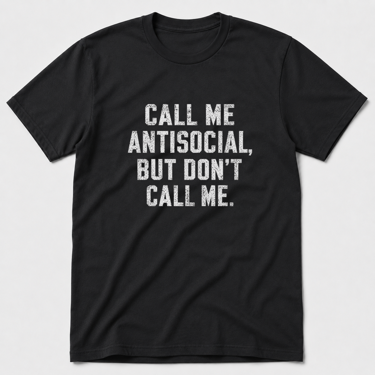 Call Me Antisocial T-Shirt