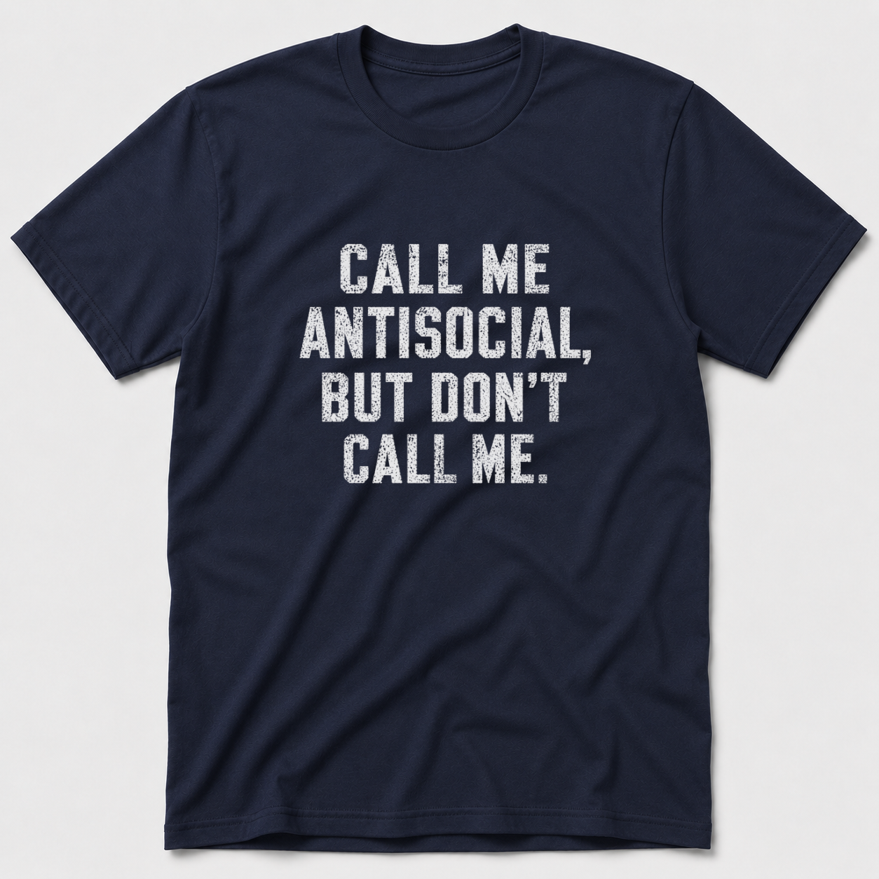 Call Me Antisocial T-Shirt