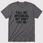 Call Me Antisocial T-Shirt