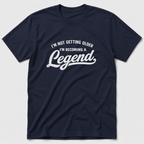 Becoming A Legend T-Shirt