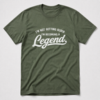 Becoming A Legend T-Shirt