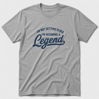 Becoming A Legend T-Shirt