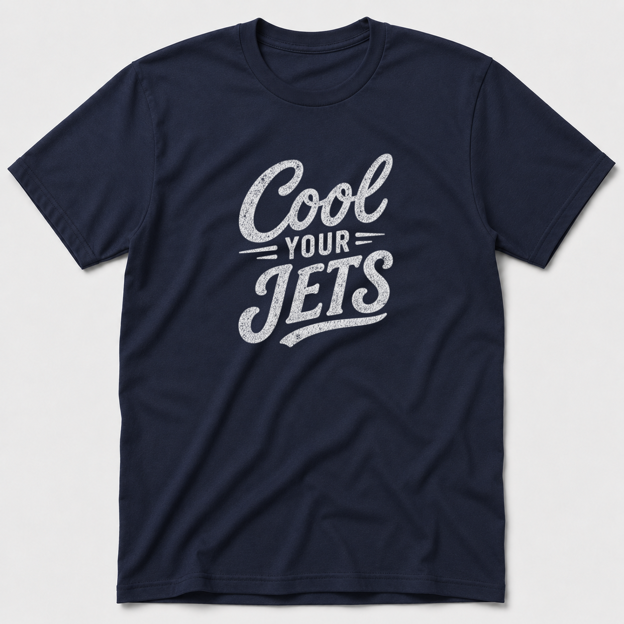Cool Your Jets T-Shirt