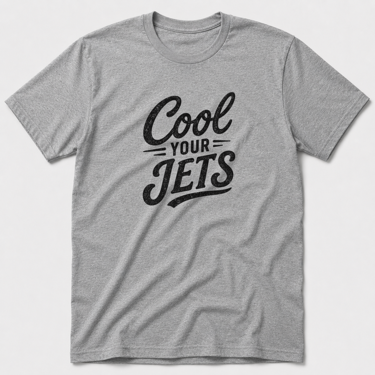 Cool Your Jets T-Shirt