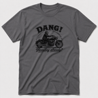 Dang! Monday Already T-Shirt
