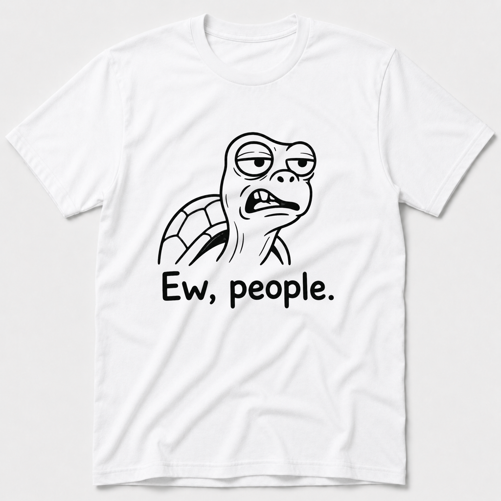 Ew, People T-Shirt