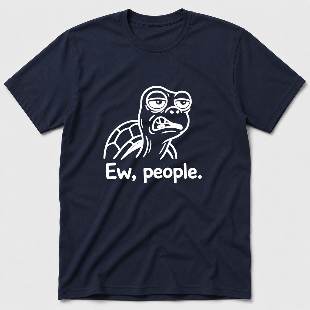 Ew, People T-Shirt