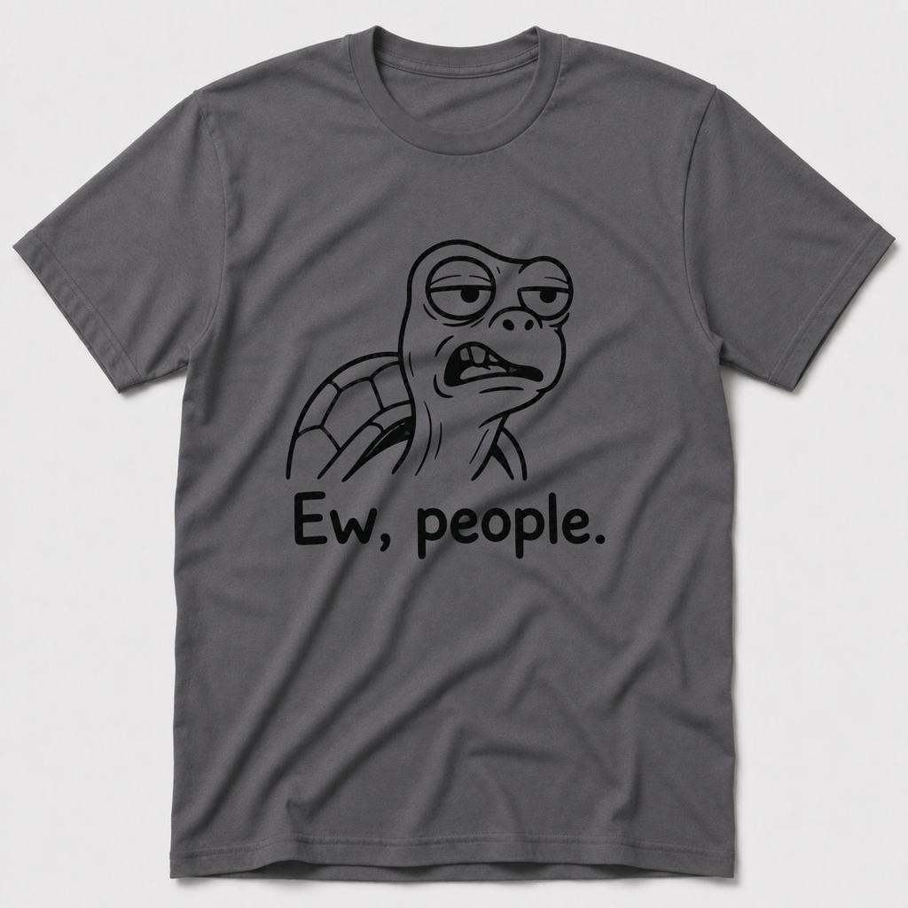Ew, People T-Shirt
