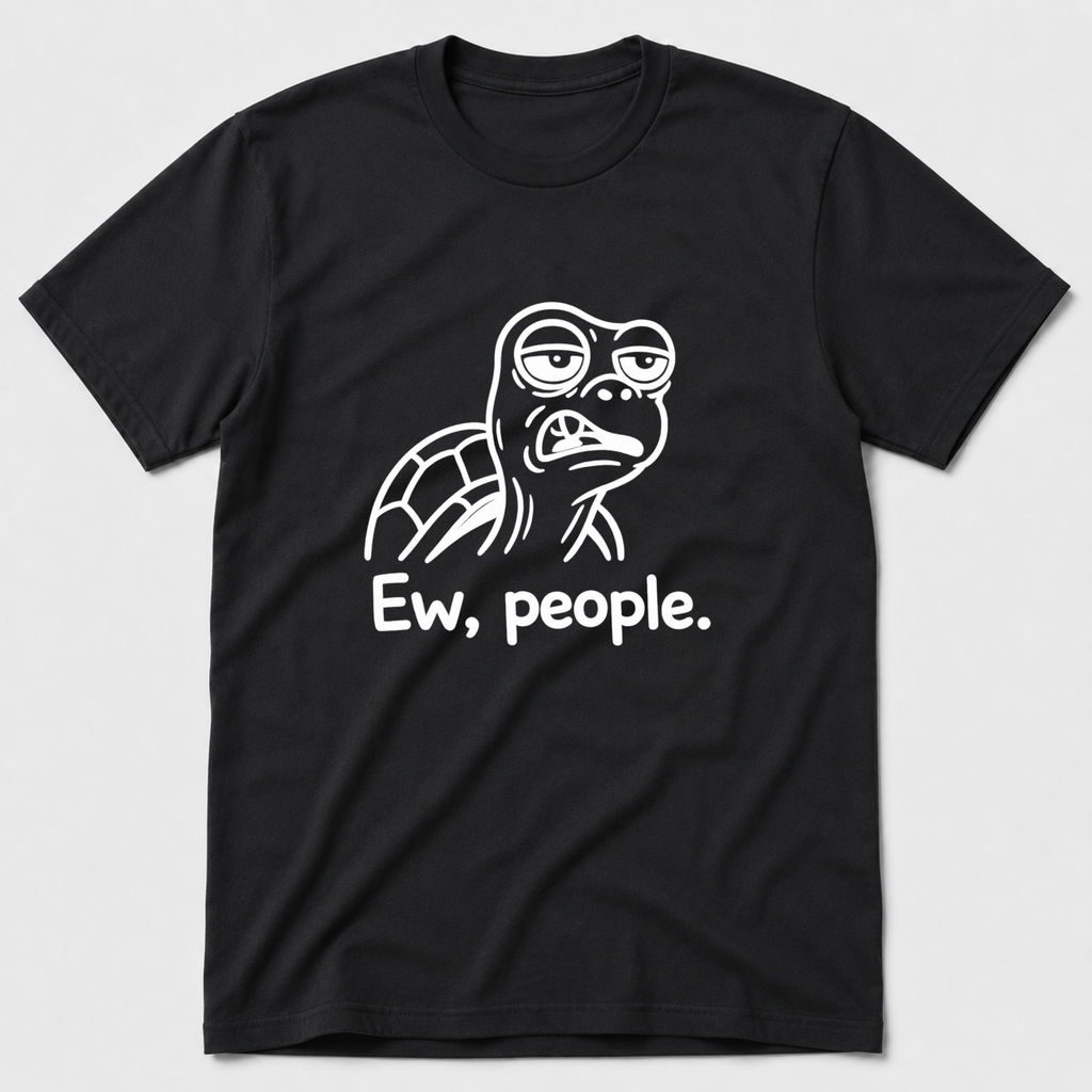 Ew, People T-Shirt