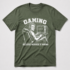Gaming Because Murder Is Wrong T-Shirt