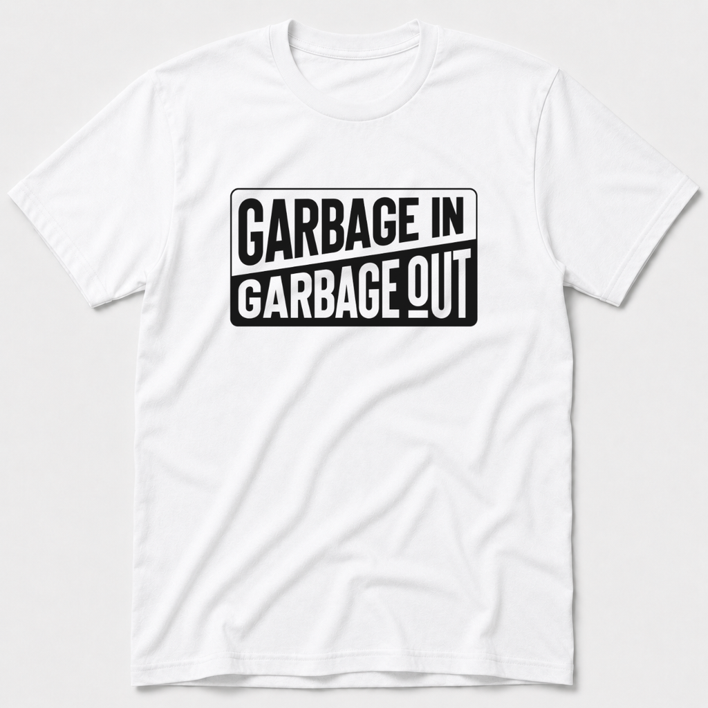 Garbage In Garbage Out T-Shirt