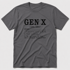 Gen X Definition T-Shirt