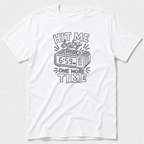 Hit Me Baby One More Time T-Shirt