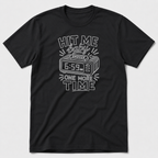 Hit Me Baby One More Time T-Shirt
