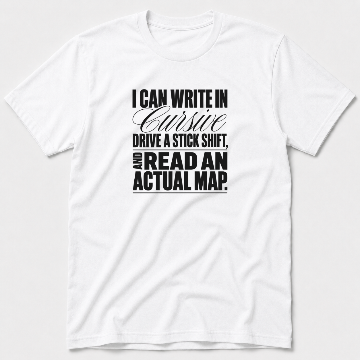 I Can Write In Cursive T-Shirt