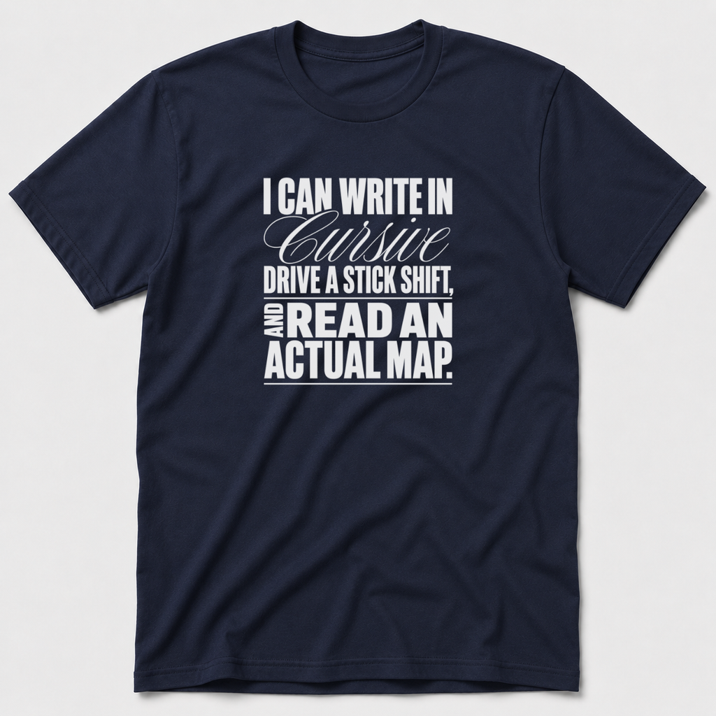 I Can Write In Cursive T-Shirt
