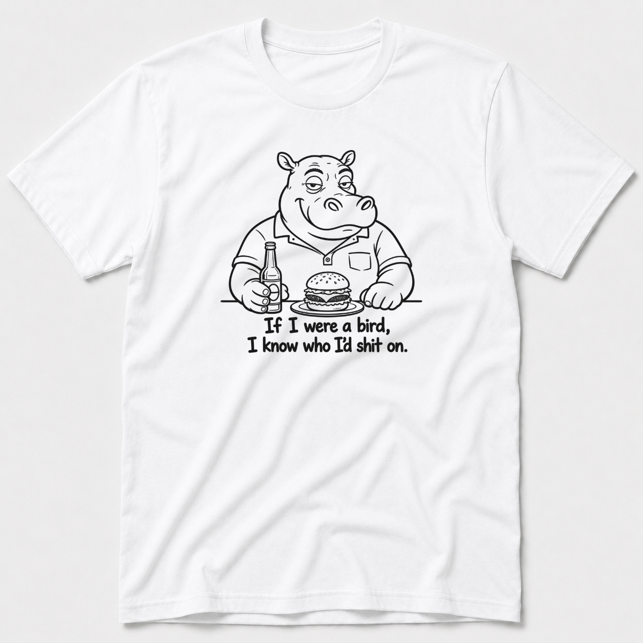 I Know Who I'd Shit on T-Shirt