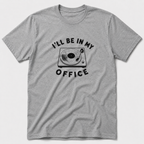 I'll Be In My Office - Music T-Shirt