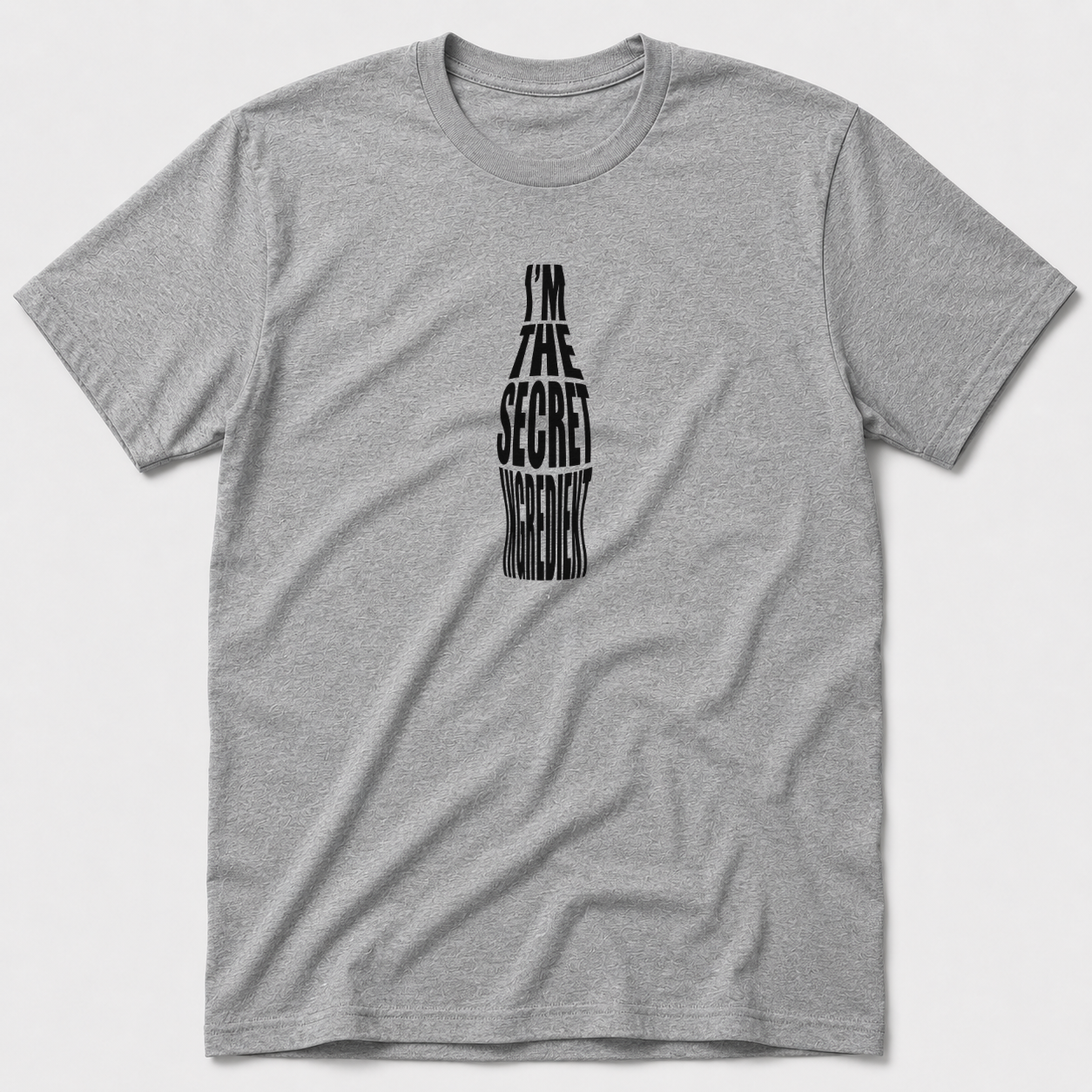 I'm The Secret Ingredient T-Shirt