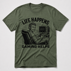 Life Happens, Gaming Helps T-Shirt