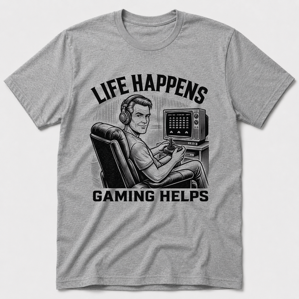 Life Happens, Gaming Helps T-Shirt