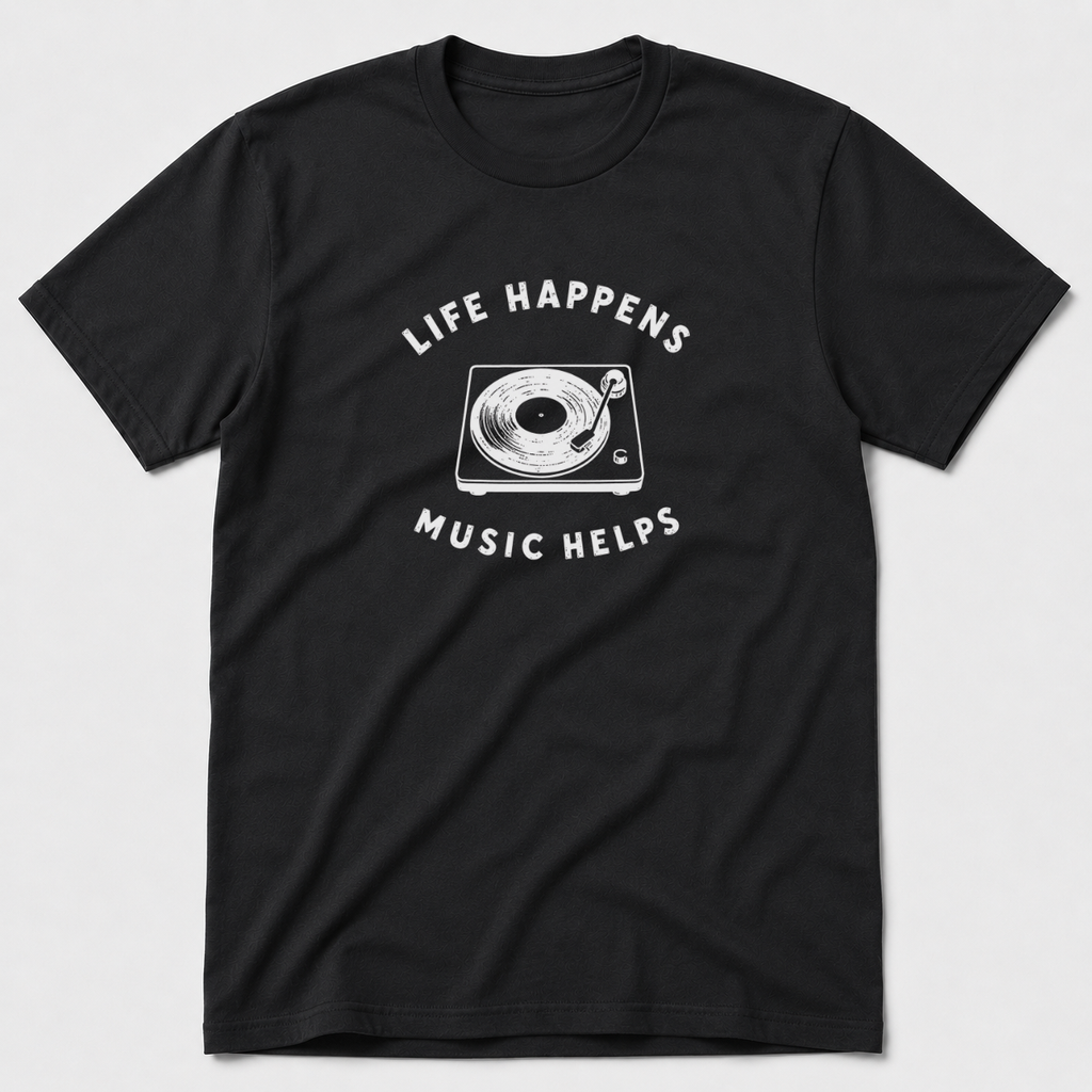 Life Happens Music Helps T-Shirt