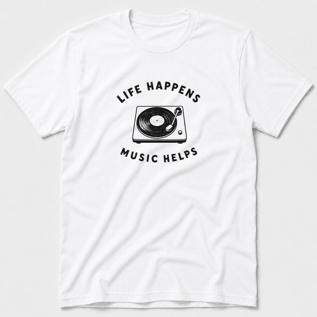 Life Happens Music Helps T-Shirt