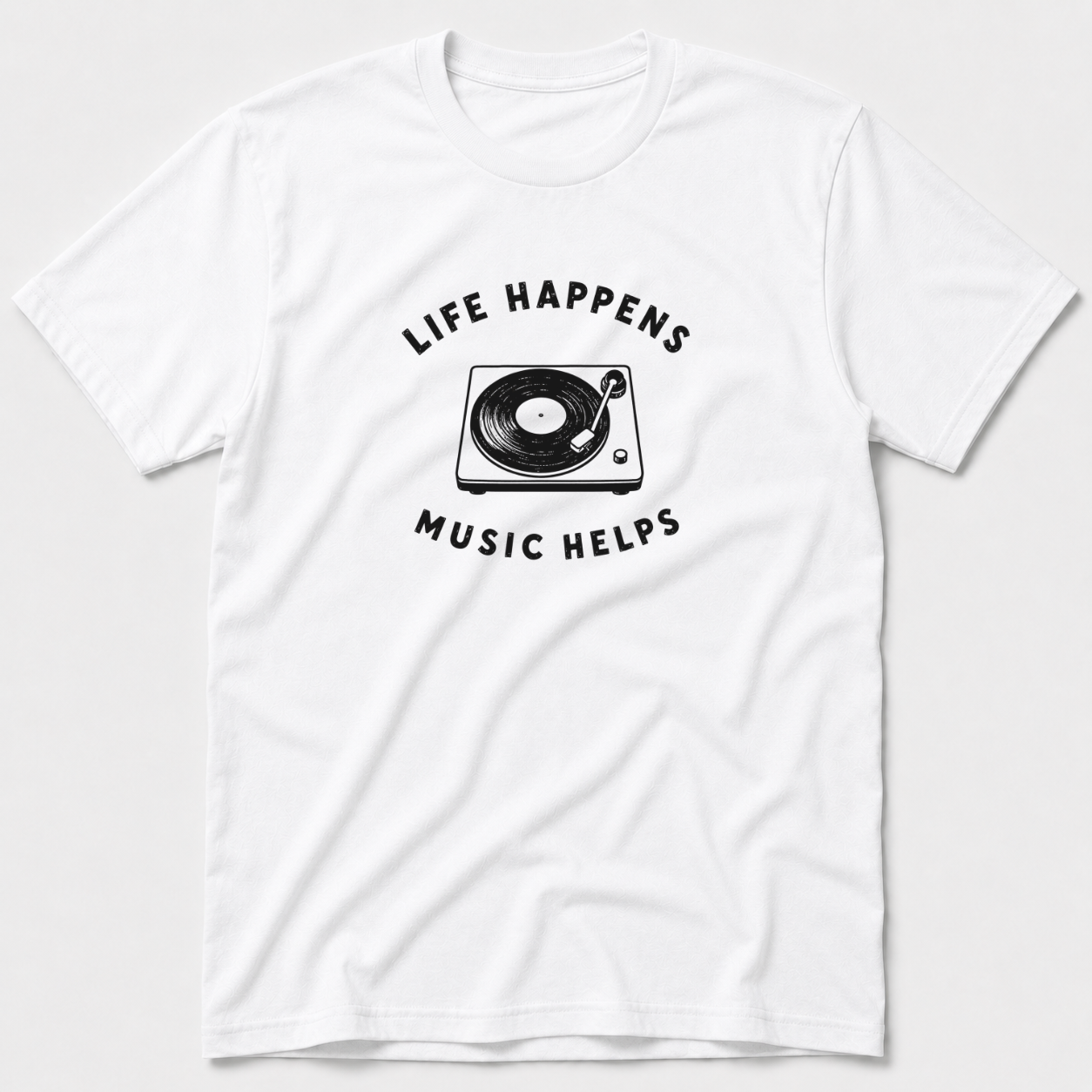 Life Happens Music Helps T-Shirt
