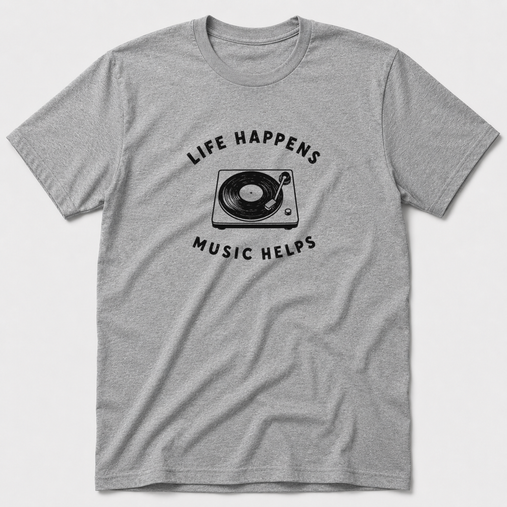 Life Happens Music Helps T-Shirt