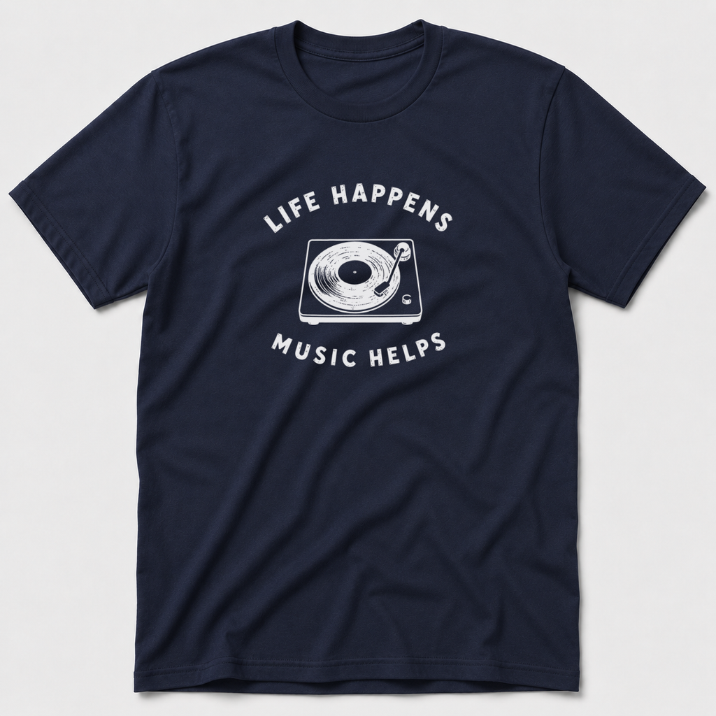 Life Happens Music Helps T-Shirt