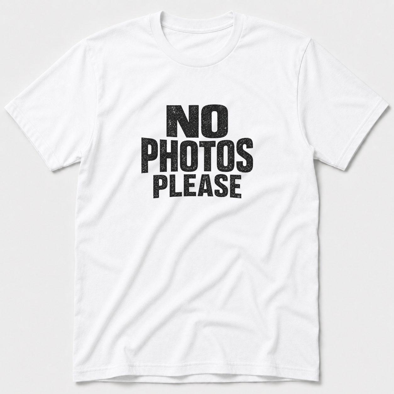 No Photos Please T-Shirt