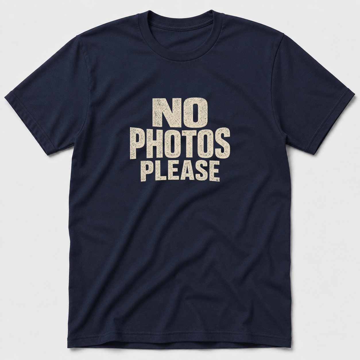 No Photos Please T-Shirt