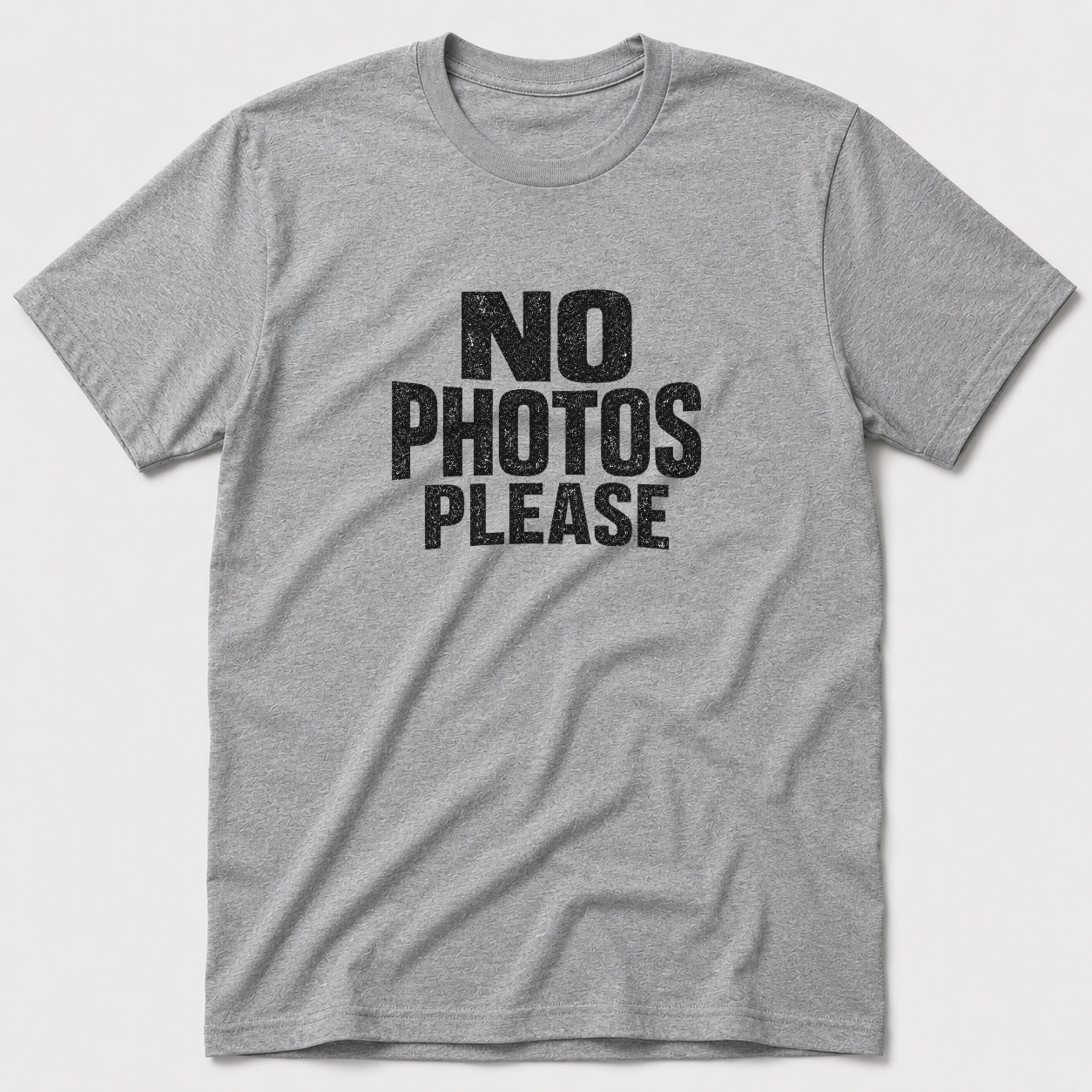 No Photos Please T-Shirt
