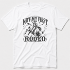 Not My First Rodeo T-Shirt