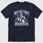 Not My First Rodeo T-Shirt