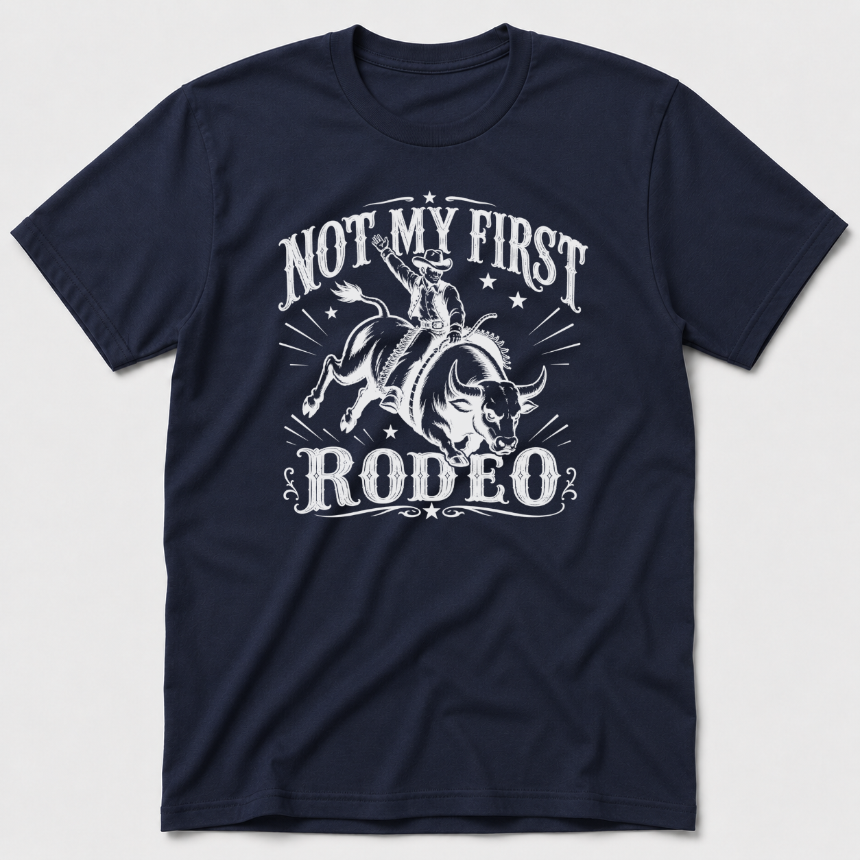 Not My First Rodeo T-Shirt
