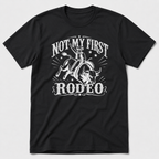 Not My First Rodeo T-Shirt