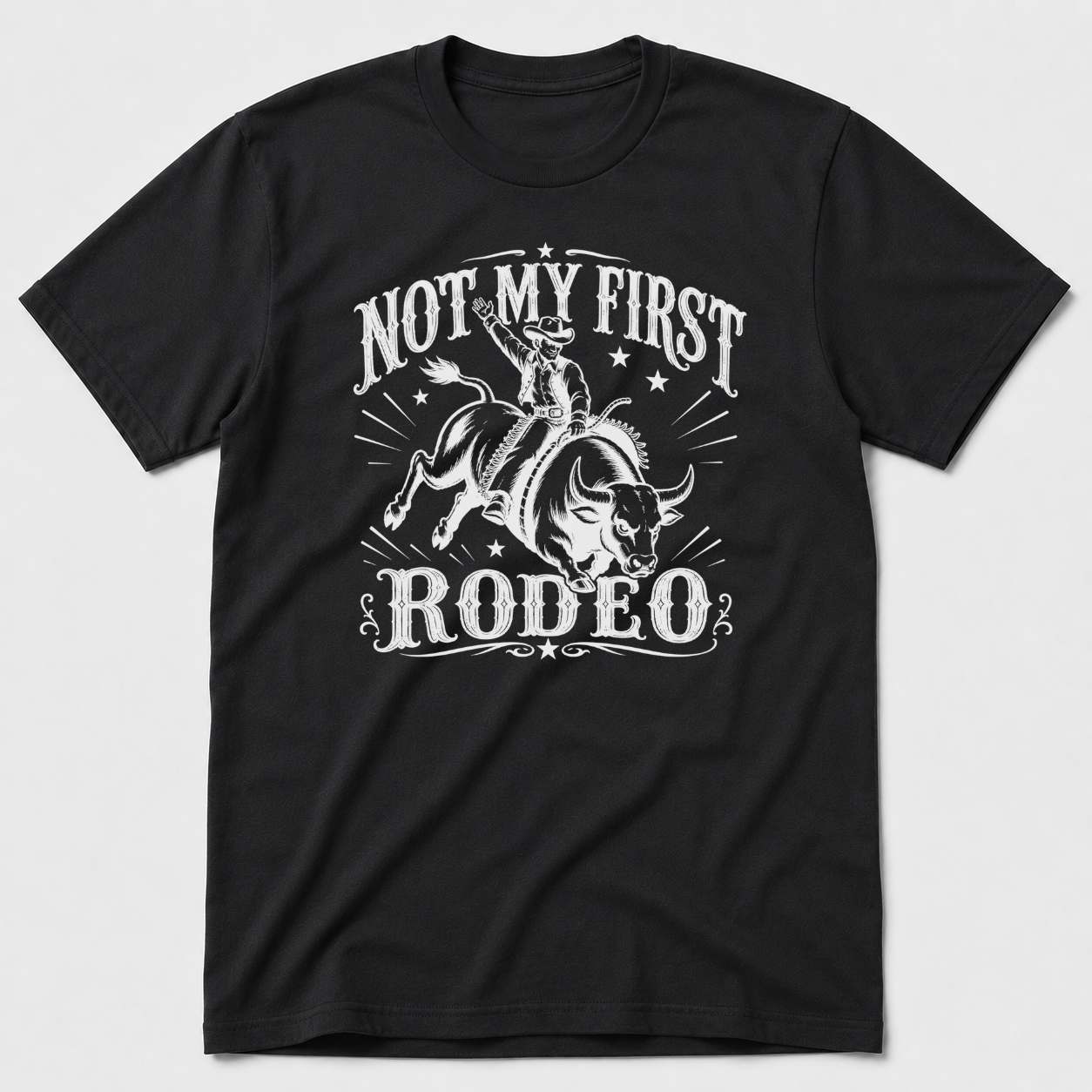 Not My First Rodeo T-Shirt