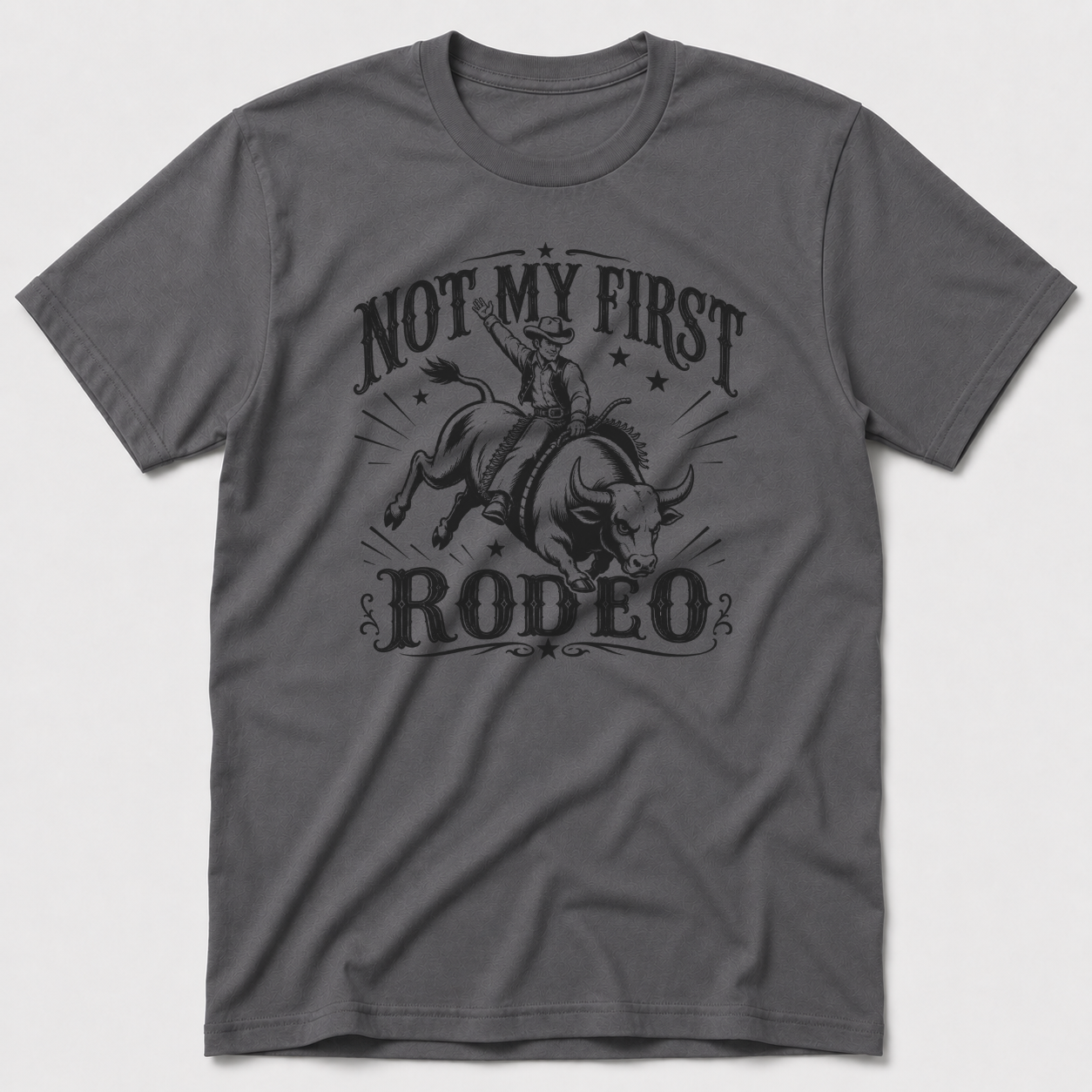 Not My First Rodeo T-Shirt