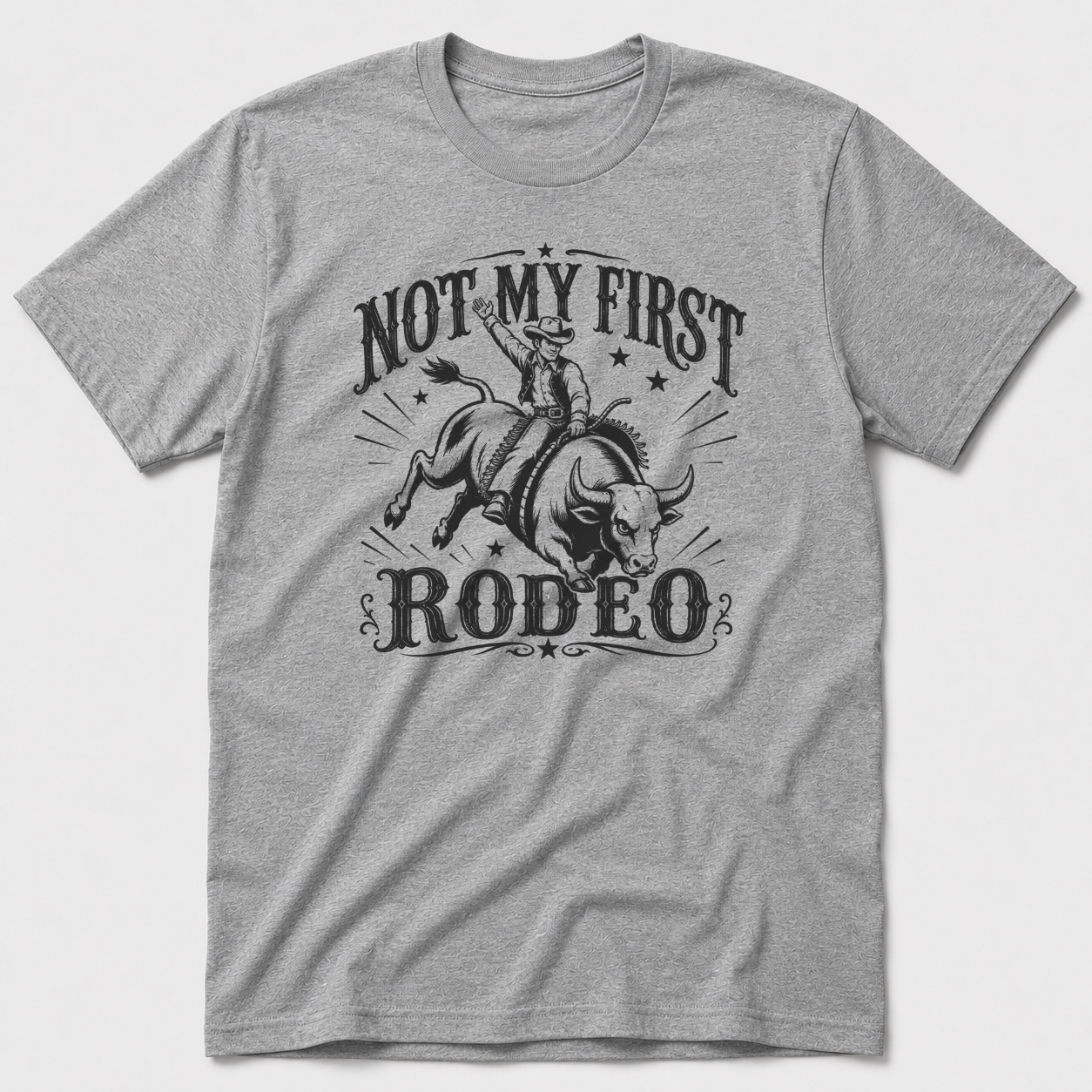 Not My First Rodeo T-Shirt